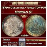 ***Major Highlight*** 1879-o Morgan Dollar Colorfu