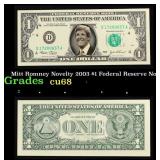 Mitt Romney Novelty 2003 $1 Federal Reserve Note $