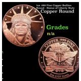 1oz .999 Fine Copper Bullion Round - Statue of Lib