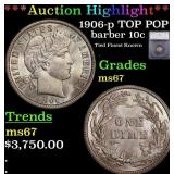 ***Major Highlight*** 1906-p Barber Dime TOP POP!