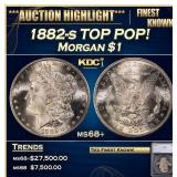 *Highlight* 1882-s Morgan Dollar TOP POP! $1 ms68+