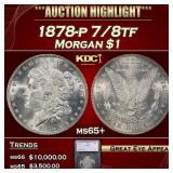 *Highlight* 1878-p 7/8tf Morgan Dollar $1 ms65+ SE