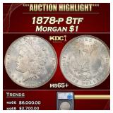 *Highlight* 1878-p 8tf Morgan Dollar $1 ms65+ SEGS