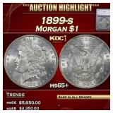 *Highlight* 1899-s Morgan Dollar $1 ms65+ SEGS (fc