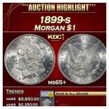 *Highlight* 1899-s Morgan Dollar $1 ms65+ SEGS (fc