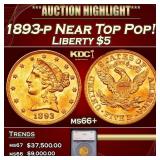 1893-p Gold Liberty Half Eagle Near Top Pop! $5 ms