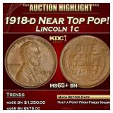 1918-d Lincoln Cent Near Top Pop! 1c ms65+ bn SEGS