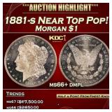 1881-s Morgan Dollar Near Top Pop! $1 ms66+ dmpl S