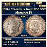 1891-p Morgan Dollar Colorfully Toned TOP POP! $1