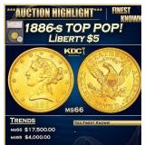 1886-s Gold Liberty Half Eagle TOP POP! $5 ms66 SE