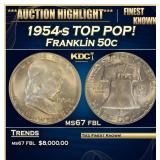 1954-s Franklin Half Dollar TOP POP! 50c ms67 fbl