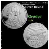 Founders of Liberty: James Madison 1 oz Silver Rou