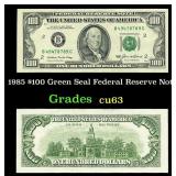 1985 $100 Green Seal Federal Reserve Note Grades S