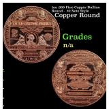 1oz .999 Fine Copper Bullion Round -  $2 Note Styl