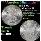 *Highlight* 1878-cc Morgan Dollar $1 ms65 SEGS (fc