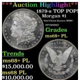 *Highlight* 1879-s Morgan Dollar TOP POP! $1 ms68+