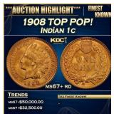 IC 1908 Indian Cent TOP POP! 1c ms67+ rd SEGS