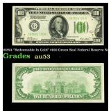 1928A "Redeemable In Gold" $100 Green Seal Federal