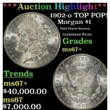 *Highlight* 1902-o Morgan Dollar TOP POP! $1 ms67+