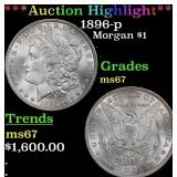 *Highlight* 1896-p Morgan Dollar $1 ms67 SEGS (fc)