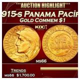 IC 1915-s Panama Pacific Gold Commem Dollar 1 ms66