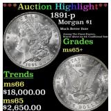 *Highlight* 1891-p Morgan Dollar $1 ms65+ SEGS (fc