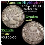 *Highlight* 1906-p Barber Dime TOP POP! 10c ms67 S