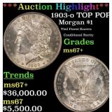 *Highlight* 1903-o Morgan Dollar TOP POP! $1 ms67+