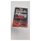 TO CATCH A KING  HARRY PATTERSON  1ST EDITION