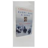 EVERY MAN A HERO A MEMOIR OF D-DAY FIRST EDITION