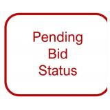 PENDING BID STATUS