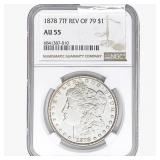 1878 Morgan Silver Dollar NGC AU55 REV 79