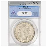 1878 Morgan Silver Dollar ANACS AU50 VAM-113