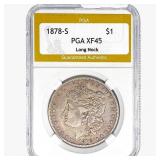 1878-S Morgan Silver Dollar PGA XF45 Long Nock