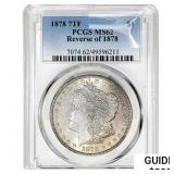 1878 7TF Morgan Silver Dollar PCGS MS62 REV 78