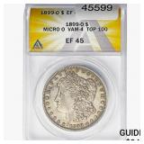 1899-O Morgan Silver Dollar ANACS EF45 MICRO O, VA