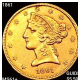 1861 $5 Gold Half Eagle UNCIRCULATED +