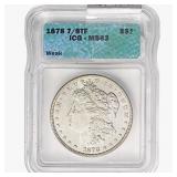 1878 7/8TF Morgan Silver Dollar ICG MS63