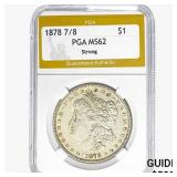 1878 7/8 Morgan Silver Dollar PGA MS62 STRONG