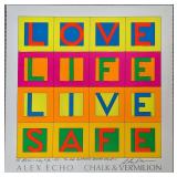 Alex Echo Signed Love Life Live Safe Poster