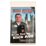 Mike Ditka Book In Life, First You Kick Ass W/