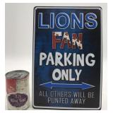 Lions Fan Parking Only Metal Sign 8x10