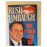 Rush Limbaugh--see  I Told You S